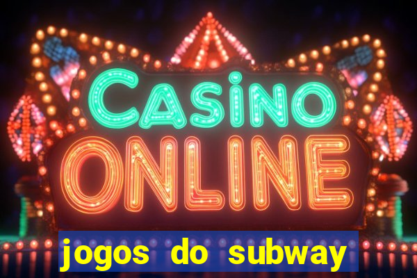 jogos do subway surf para jogar